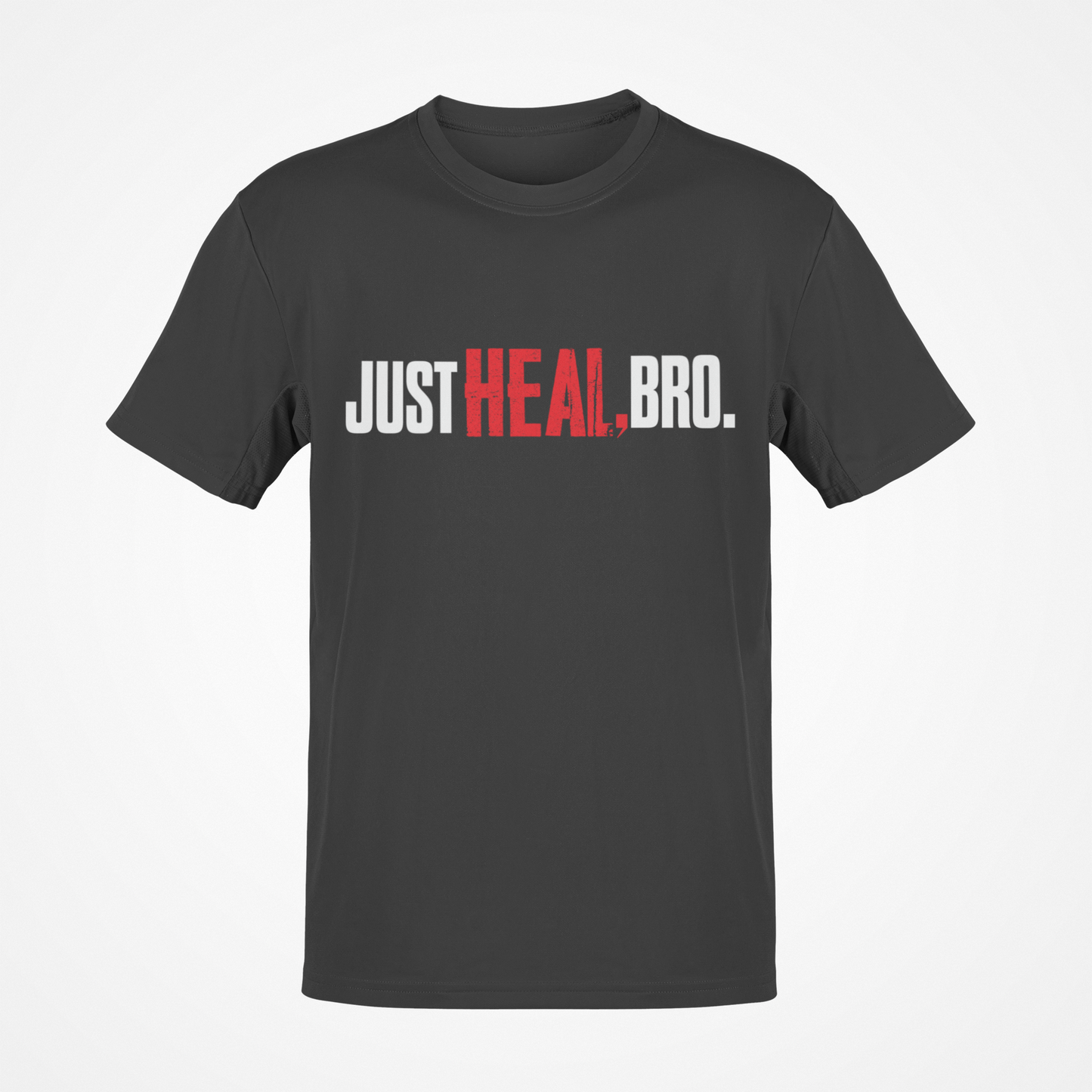 Just Heal, Bro T-Shirt