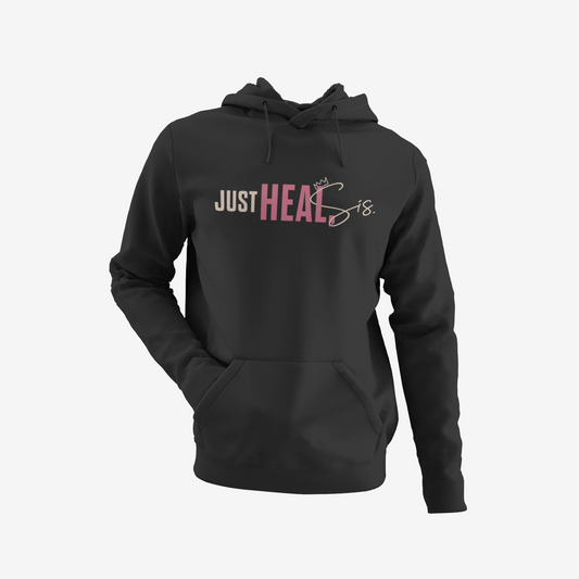 Just Heal, Sis Hoodie